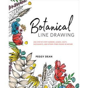 Botanical Line Drawing: 200 Step-By-Step Flowers, Leaves, Cacti, Succulents, and